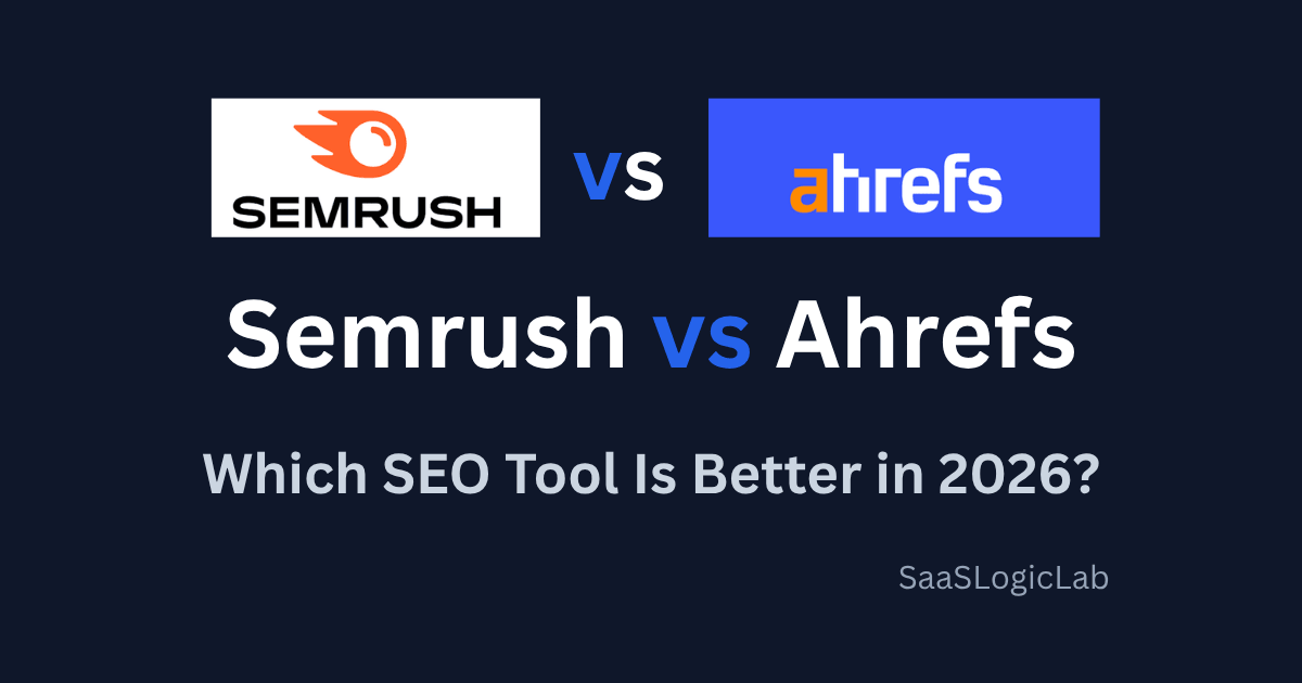 Semrush vs Ahrefs comparison showing two leading SEO tools for keyword research, backlinks, technical SEO, and AI visibility.
