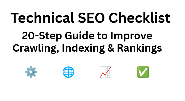 Technical SEO Checklist for improving crawling, indexing, and website performance
